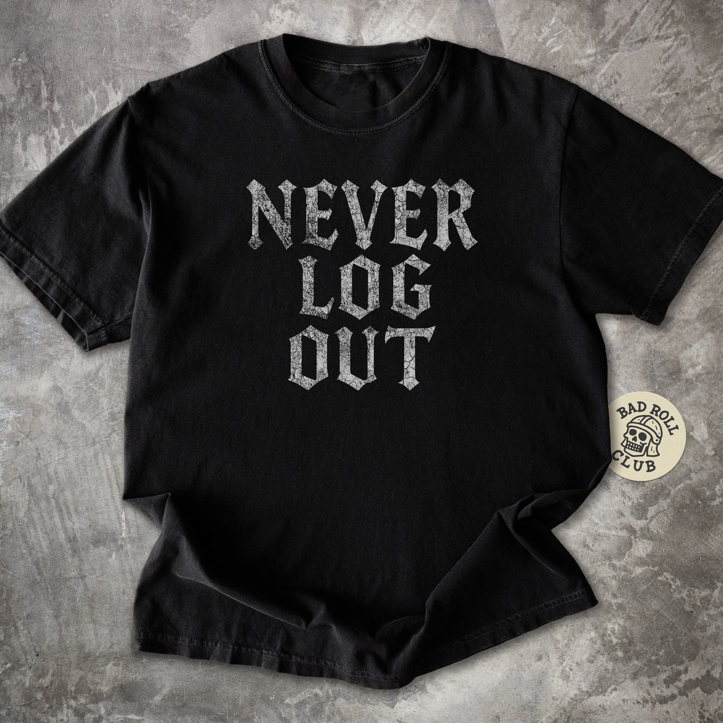 Never Log Out ARPG Gamer T-Shirt