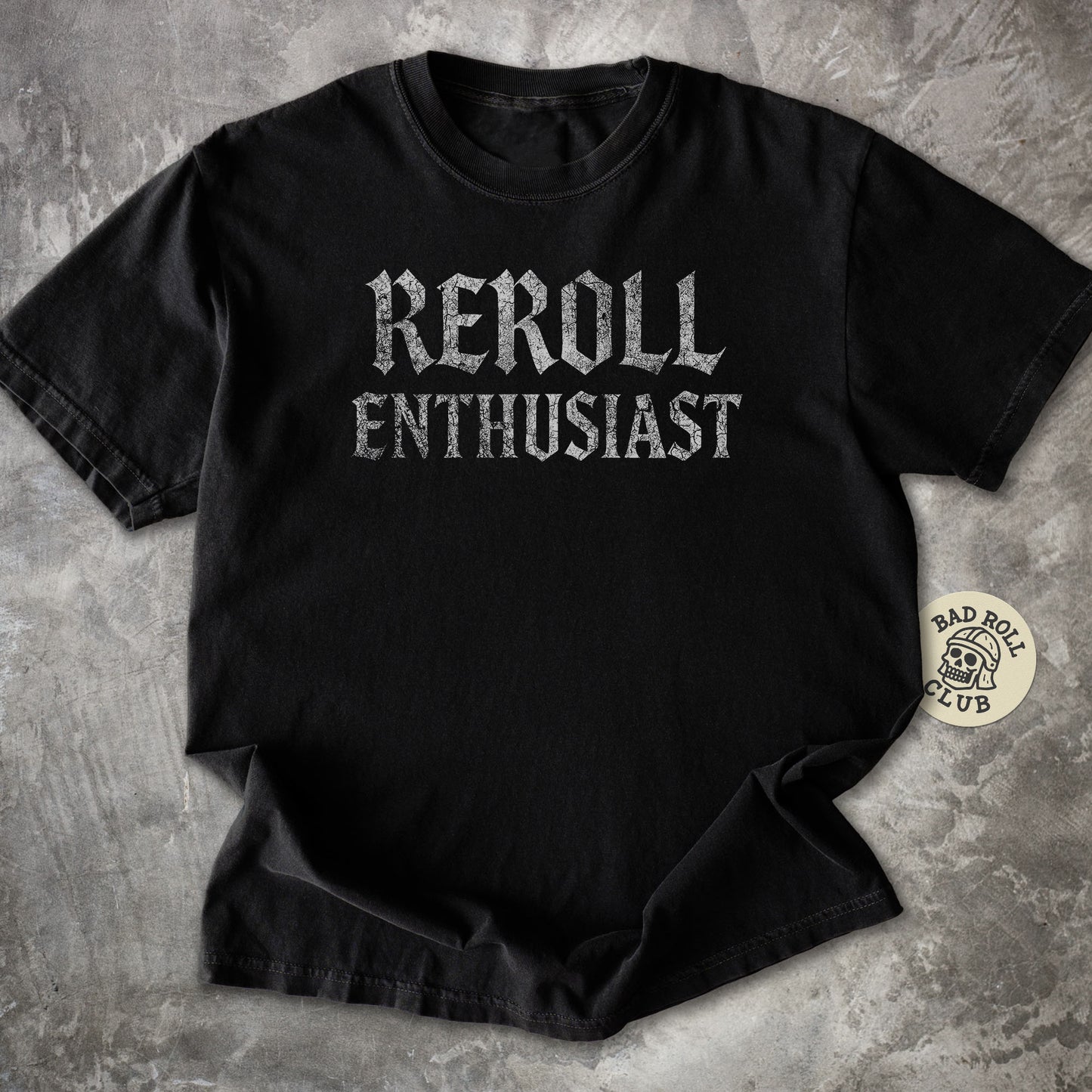 Reroll Enthusiast ARPG Gamer T-Shirt