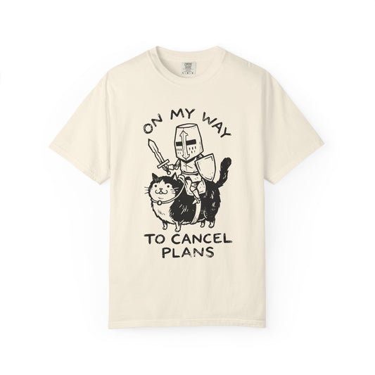 Cancel Plans Knight T-Shirt
